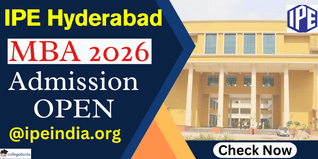 IPE Hyderabad MBA Admission 2026 Begins @ipeindia.org; Apply till January 31